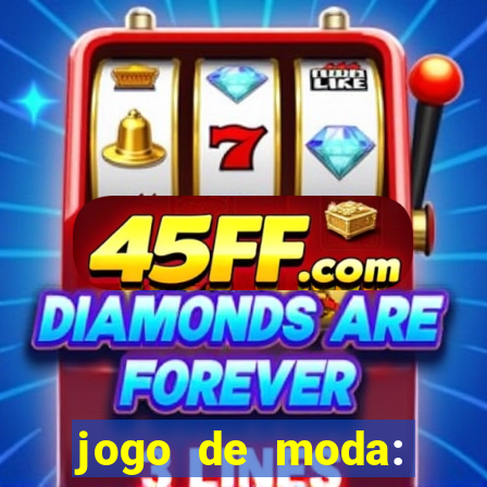 jogo de moda: maquiagem vestir